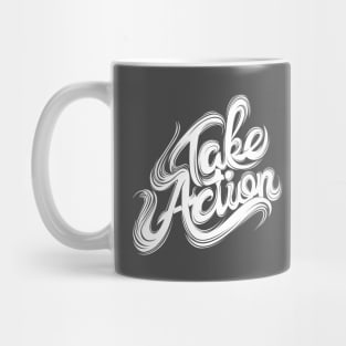 Take Action Mug